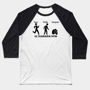 Run. Walk. Despair. Baseball T-Shirt